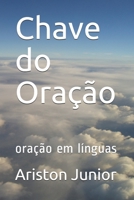 Chave do Oração: oração em línguas (Portuguese Edition) B08K3YHZL3 Book Cover