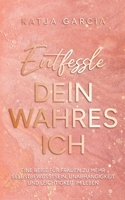Entfessle dein wahres Ich (German Edition) 375833442X Book Cover