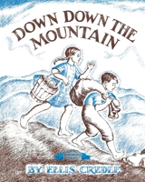 Down Down the Mountain 1948959631 Book Cover