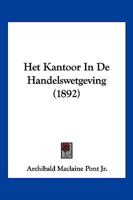 Het Kantoor In De Handelswetgeving (1892) 1161196250 Book Cover