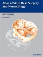 Atlas of Skull Base Surgery and Neurotology 1588906531 Book Cover