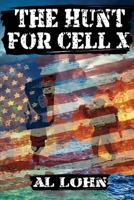 The Hunt for Cell-X 1951263839 Book Cover