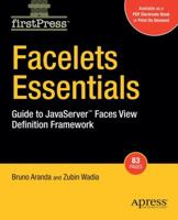 Facelets Essentials: Guide to JavaServer Faces View Definition Framework (Firstpress) 1430210494 Book Cover