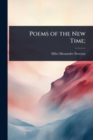 Poems of the New Time; 1023636727 Book Cover