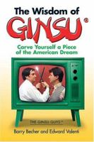 The Wisdom Of Ginsu: Carve Yourself A Piece Of The American Dream 1564148033 Book Cover