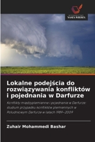 Lokalne podejscia do rozwiazywania konfliktów i pojednania w Darfurze (Polish Edition) 6630220420 Book Cover