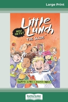 The Slide: Little Lunch Series 1458743683 Book Cover