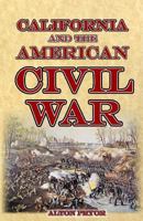 California and the American Civil War 1495278417 Book Cover
