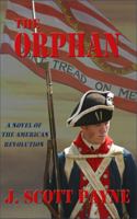 The Orphan : A Novel of the American Revolution 1944815449 Book Cover