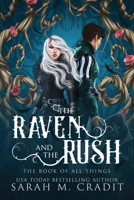 The Raven and the Rush: The Book of All Things B09MJLD5FX Book Cover