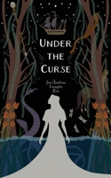 Under the Curse : Book 4 of the Journey Series 1950536939 Book Cover