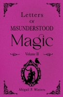 Letters Of Misunderstood Magic Volume 2 (Sister Witch Lore) B0FNWXYY56 Book Cover