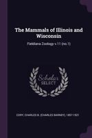 The Mammals Of Illinois And Wisconsin; Volume 11 1146562640 Book Cover