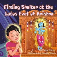 Finding Shelter at the lotus feet of Krishna B0CQQV13B9 Book Cover