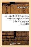 Le Da(c)Part D'A0/00den, Poa]me, Suivi D'Une A(c)Pa(r)Tre a Deux Enfants Voyageurs 2012198309 Book Cover