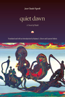 Quiet Dawn 1478028432 Book Cover