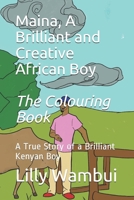 A Creative African Boy, Colouring Book: A True Story of a Brilliant Kenyan Boy B099XTS27N Book Cover