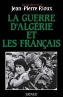 La guerre d'Algérie et les Français 2213023913 Book Cover