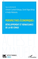 Perspectives économiques : développement et renaissance de la RD Congo (Actes Et Manuels LMD/Kin) (French Edition) 2140259629 Book Cover
