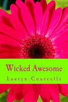 Wicked Awesome 1492791369 Book Cover