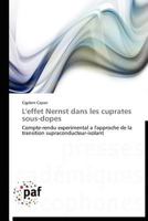 L'effet Nernst dans les cuprates sous-dopes: Compte-rendu experimental a l'approche de la transition supraconducteur-isolant (Omn.Pres.Franc.) 3838189906 Book Cover