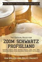 The Official Rules for Zoom Schwartz Profigliano: Eshelman, Oshevsky, Groid, Hegeman, Comaneci, Nadia, Bozit, Boar, Obiwan, Ben Kenobe, Freznik, What 1475992505 Book Cover