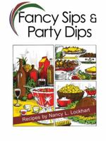 FANCY SIPS AND PARTY DIPS 1935666274 Book Cover