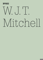 W.J.T. Mitchell: Seeing Madness, Insanity, Media, and Visual Culture (100 Notes, 100 Thoughts: Documenta Series 083) 3775729321 Book Cover