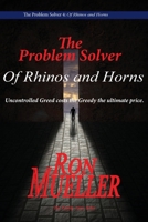 The Problem Solver: Of Rhinos and Horns 1682239764 Book Cover
