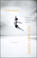 No Way Home: A Dancer's Journey from the Streets of Havana to the Stages of the World 0007250789 Book Cover