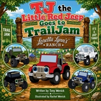 TJ the Little Red Jeep Goes to TrailJam (TJ the Little Red Jeep and Friends) B0H1WRBTB4 Book Cover
