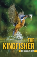 The Kingfisher 1982269685 Book Cover