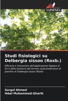 Studi fisiologici su Delbergia sissoo (Roxb.) (Italian Edition) 6208336546 Book Cover