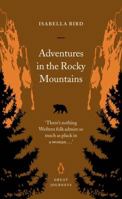 Adventures in the Rocky Mountains (Penguin Great Journeys) 0141025344 Book Cover