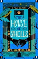 The House of Shells 1913696715 Book Cover