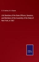 Life Sketches of the State Officers, Senators, and Members of the Assembly of the State of New York, in 1867 375253186X Book Cover