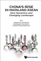 China's Rise in Mainland ASEAN: New Dynamics and Changing Landscape 9813275405 Book Cover