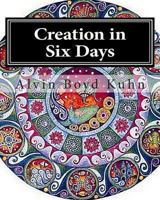 Creation in Six Days 1461181011 Book Cover