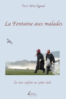 La Fontaine aux malades 2354550359 Book Cover