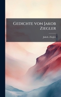 Gedichte Von Jakob Ziegler 1025207106 Book Cover