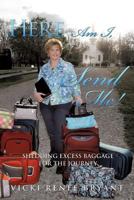 Here Am I, Send Me! 1626977054 Book Cover