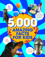5000 Amazing Facts For Kids: Learning Facts on Everything From Animals, History, Dinosaurs, Science, Music, & Much More 1646383028 Book Cover