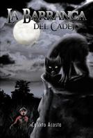 La Barranca del Cadejo 1463301987 Book Cover