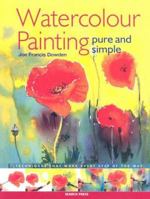 Watercolour Painting: Pure and Simple Paint Techniques That Work Every Step of the Way 1903975646 Book Cover