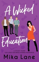 A Wicked Education 1948369834 Book Cover