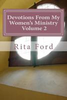 Devotions From My Women's Ministry Volume 2 1548931985 Book Cover
