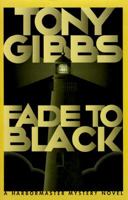Fade to Black (Harbormaster Mystery Novels) 0892966025 Book Cover