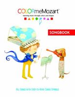 Color Me Mozart Songbook with Free Keyboard Stickers 1732747156 Book Cover