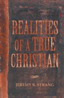 Realities of a True Christian 1490803580 Book Cover