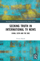 Seeking Truth in International TV News 0367558521 Book Cover